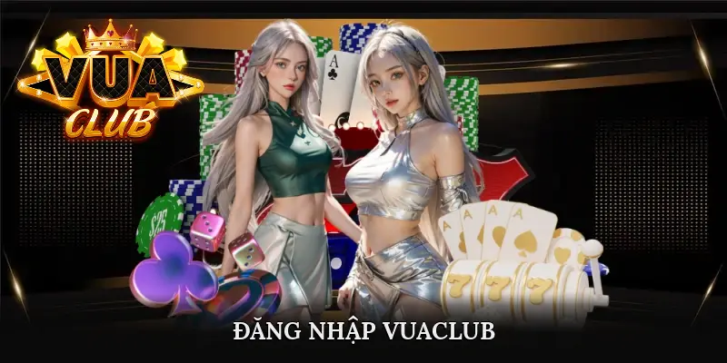 Đăng nhập Vuaclub